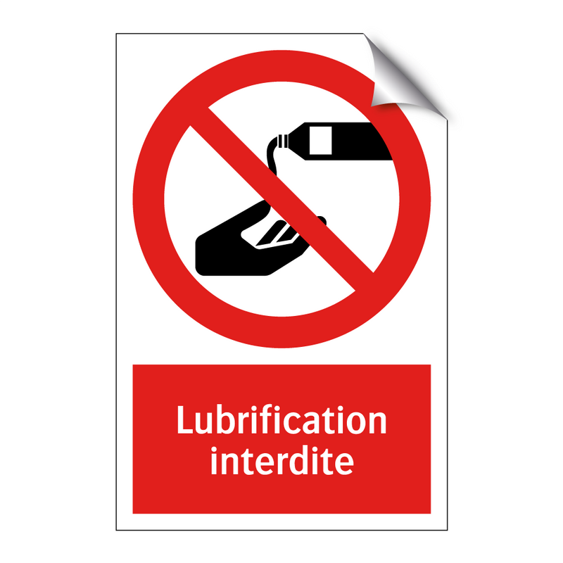 Lubrification interdite