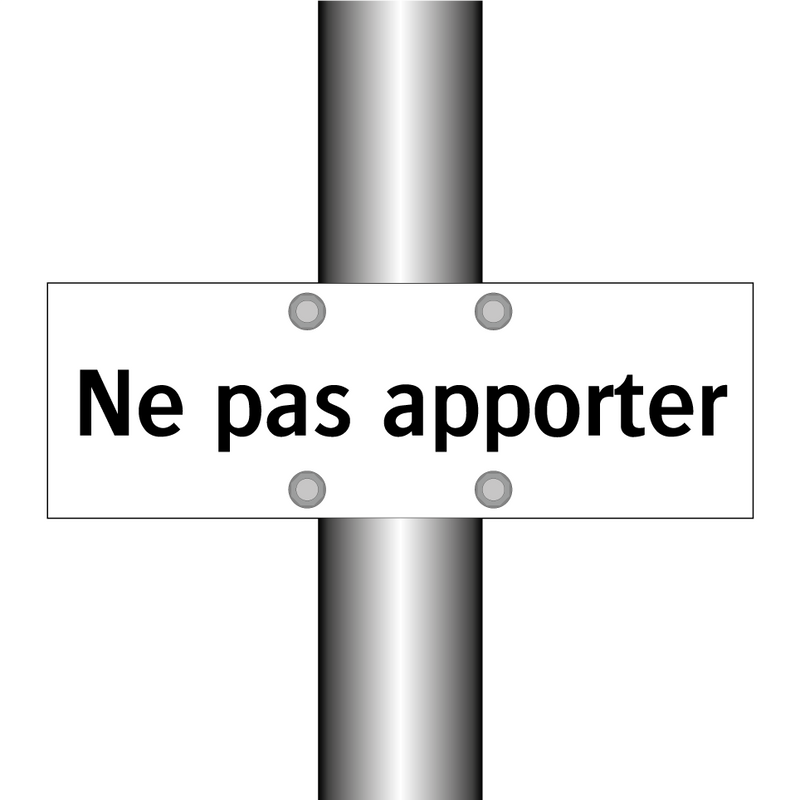 Ne pas apporter