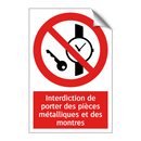 Interdiction de porter des pièces métalliques et des montres
