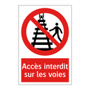 Accès interdit sur les voies