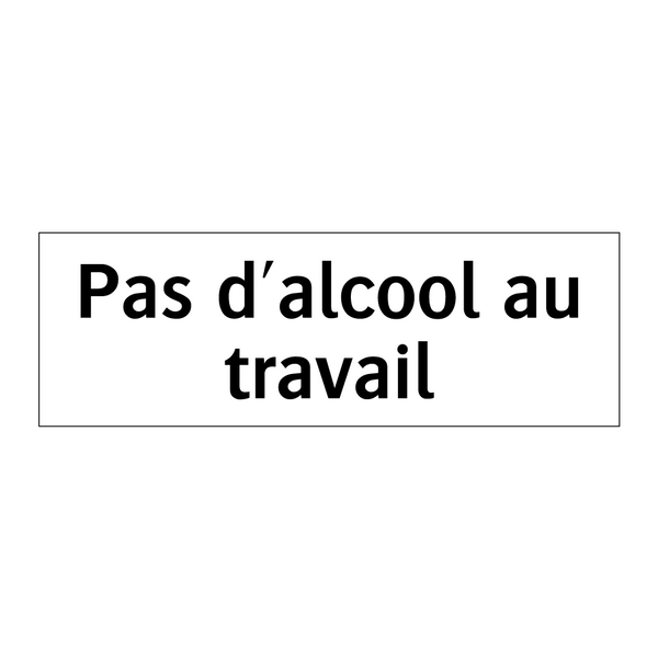 Pas d'alcool au travail