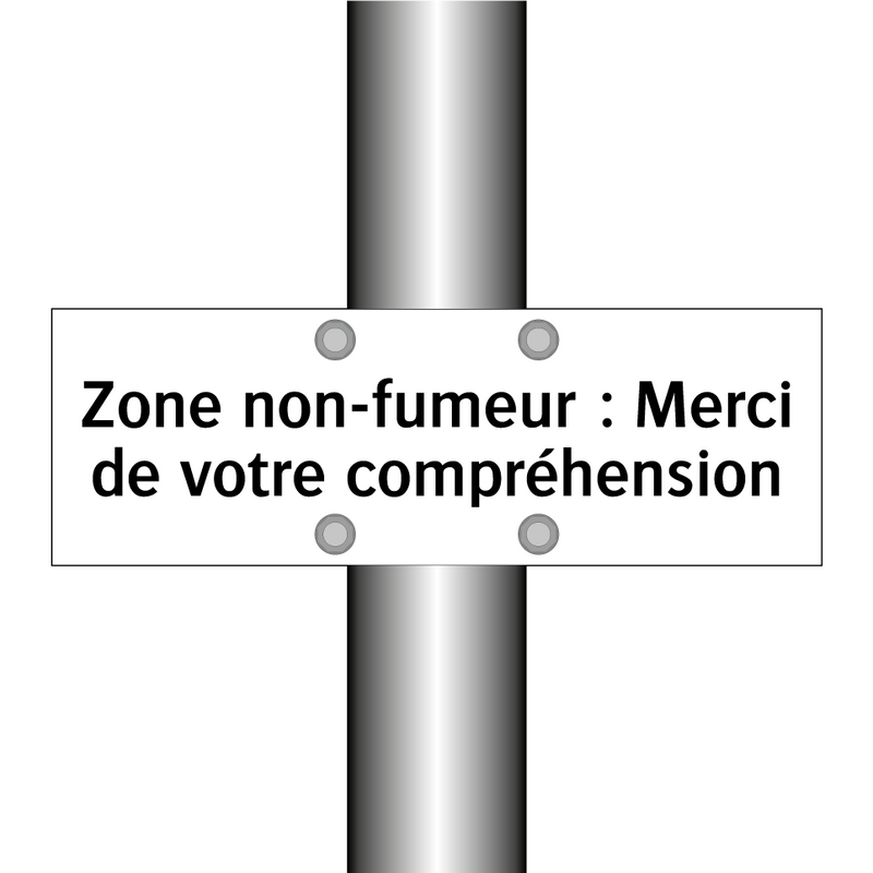 Zone non-fumeur : Merci de votre compréhension