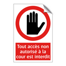 Tout accès non autorisé à la cour est interdit