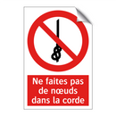 Ne faites pas de nœuds dans la corde