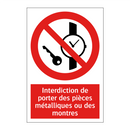 Interdiction de porter des pièces métalliques ou des montres