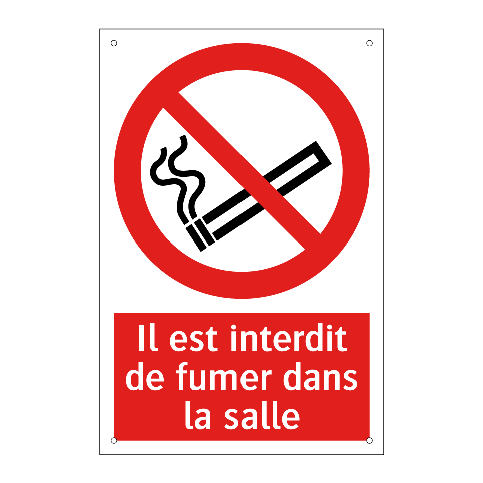 Il est interdit de fumer dans la salle