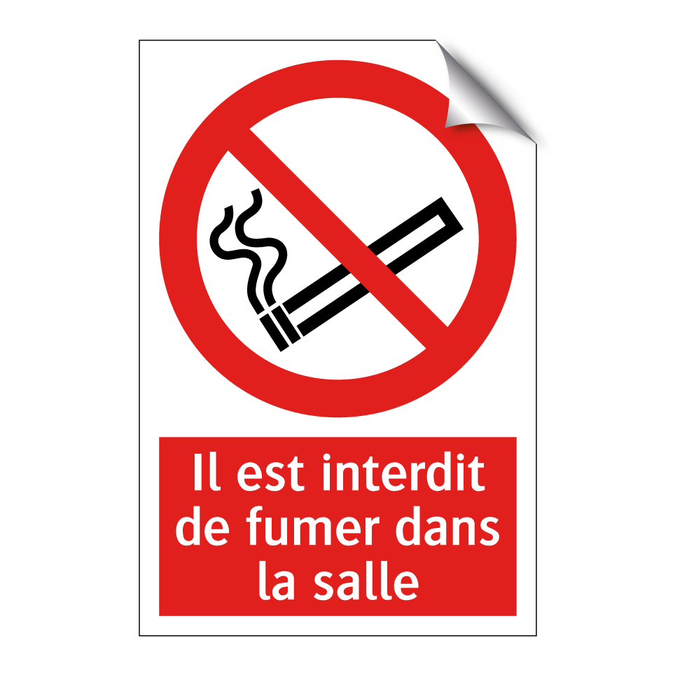 Il est interdit de fumer dans la salle