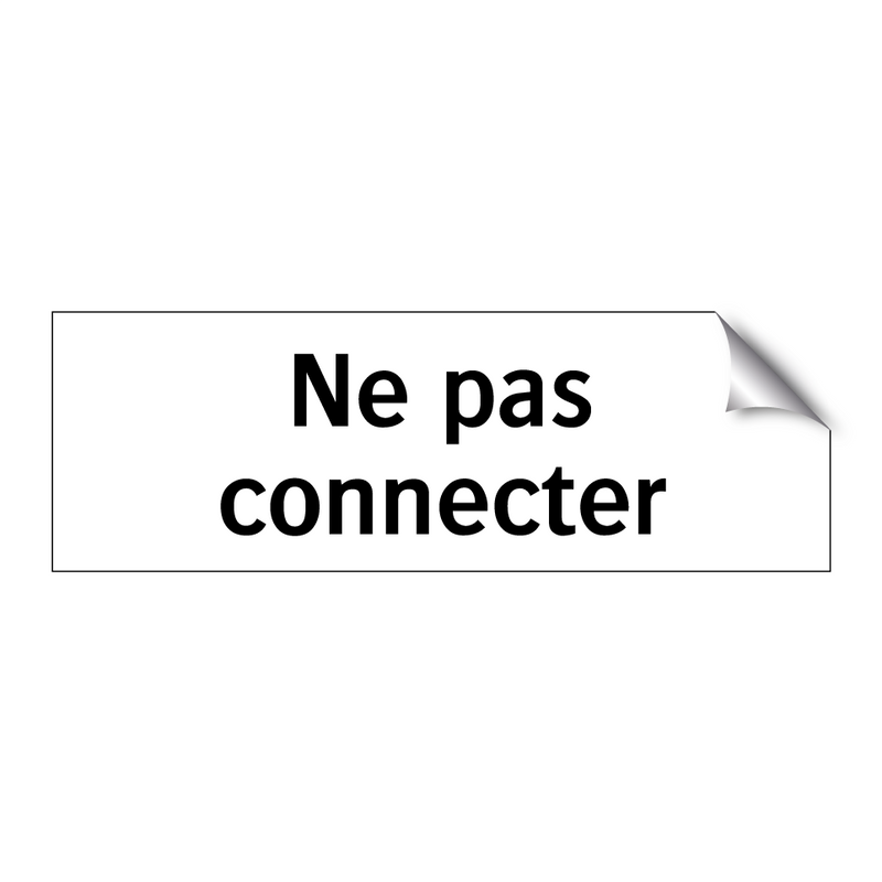 Ne pas connecter