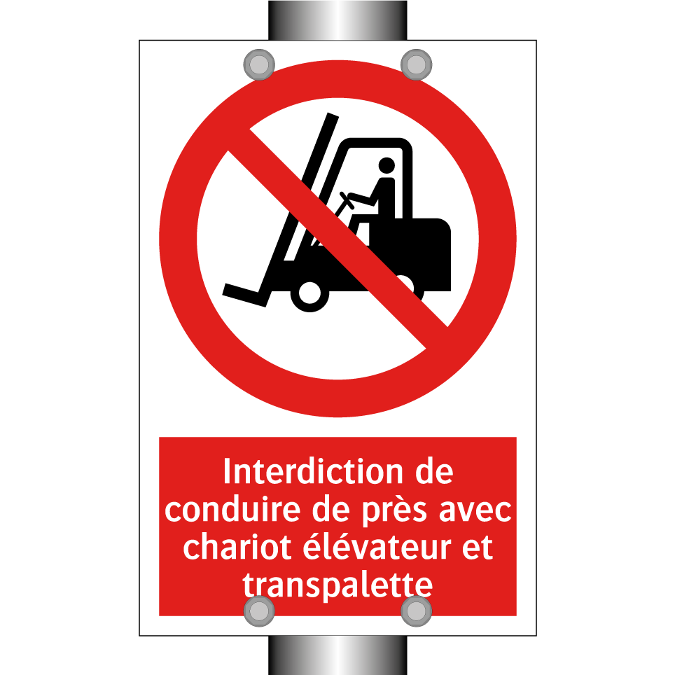 Interdiction de conduire de près avec chariot élévateur et transpalette