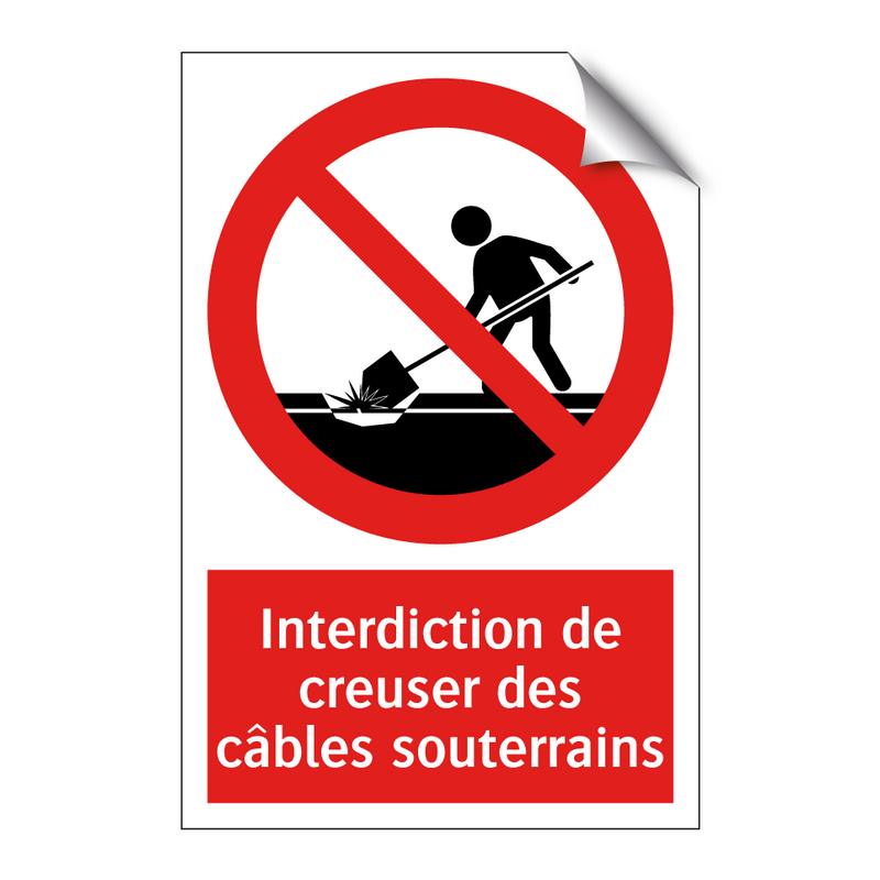 Interdiction de creuser des câbles souterrains
