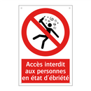 Accès interdit aux personnes en état d'ébriété
