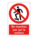 Ne marchez pas sur la surface
