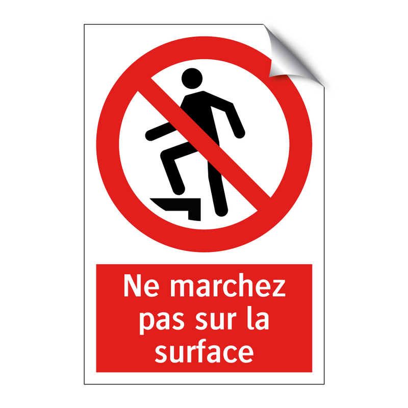 Ne marchez pas sur la surface