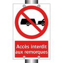 Accès interdit aux remorques