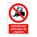 Interdit aux véhicules de chantier