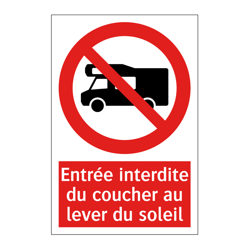 Entrée interdite du coucher au lever du soleil