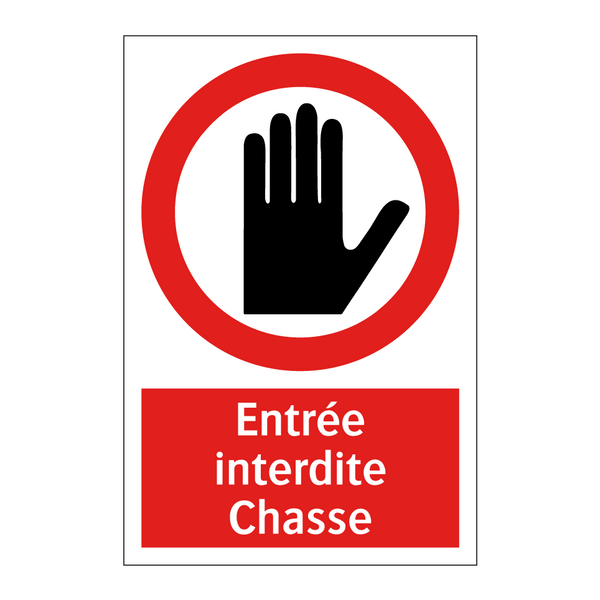 Entrée interdite Chasse