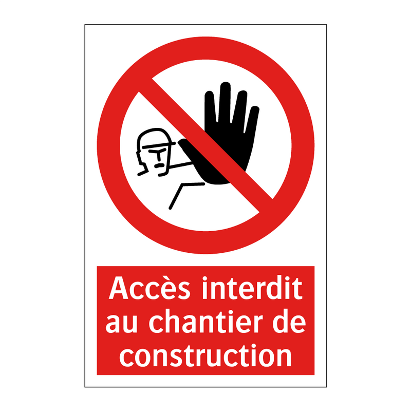 Accès interdit au chantier de construction