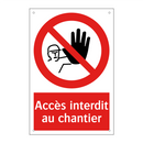 Accès interdit au chantier