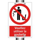 Veuillez utiliser la poubelle