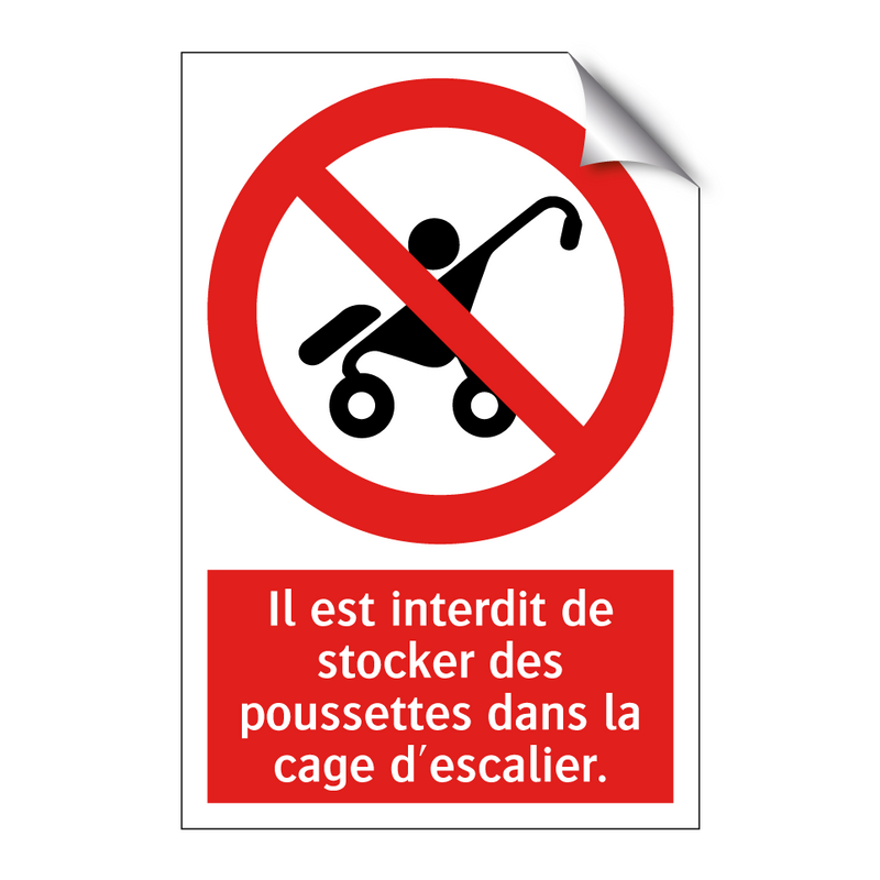 Il est interdit de stocker des poussettes dans la cage d'escalier.
