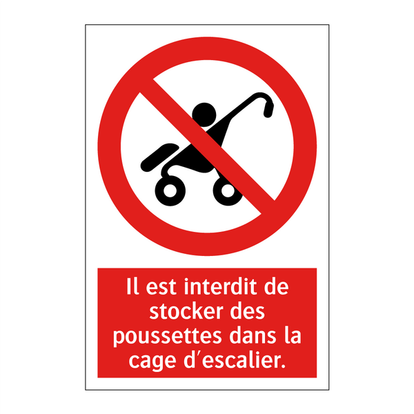 Il est interdit de stocker des poussettes dans la cage d'escalier.