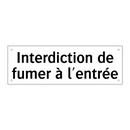 Interdiction de fumer à l'entrée