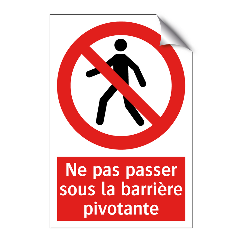Ne pas passer sous la barrière pivotante