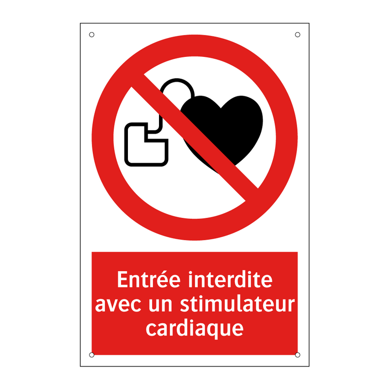 Entrée interdite avec un stimulateur cardiaque