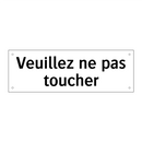 Veuillez ne pas toucher