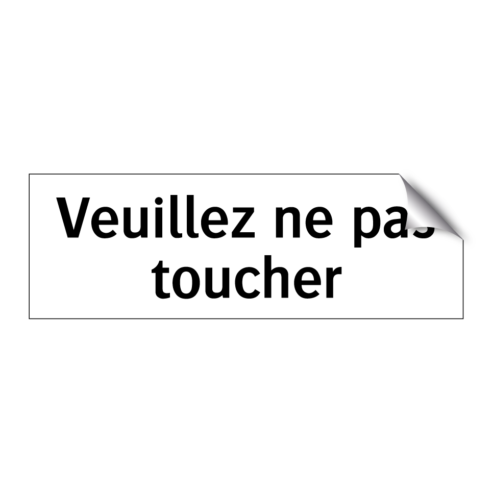 Veuillez ne pas toucher