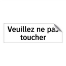 Veuillez ne pas toucher