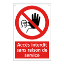 Accès interdit sans raison de service