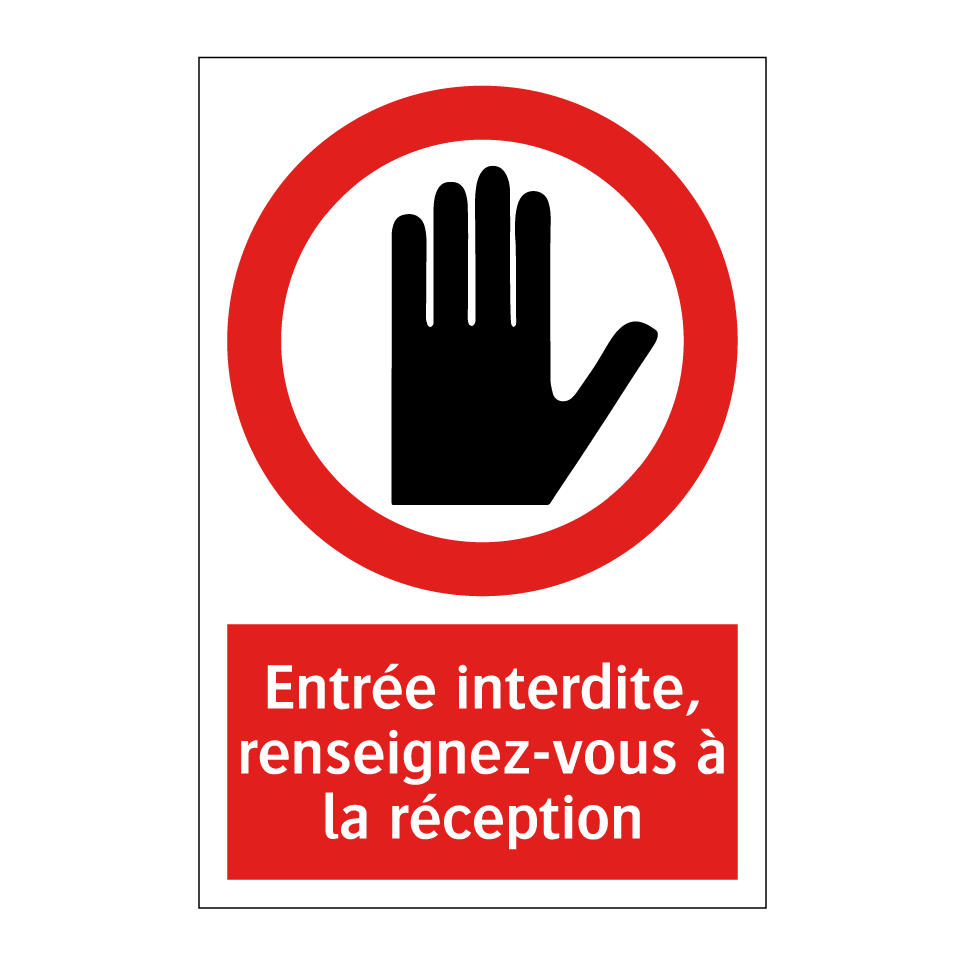 Entrée interdite, renseignez-vous à la réception Panneau | SignOnline ...
