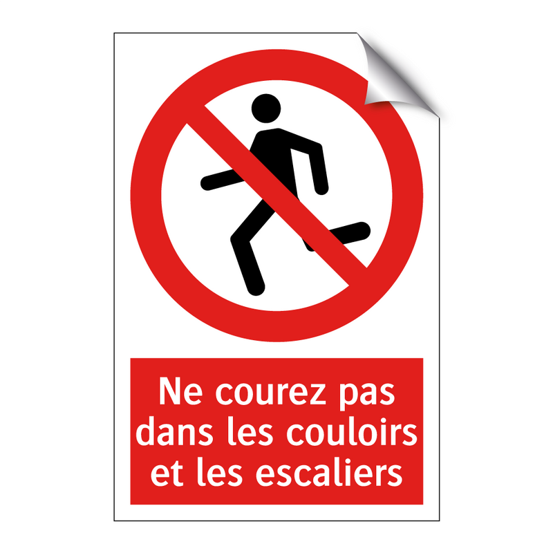 Ne courez pas dans les couloirs et les escaliers