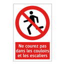 Ne courez pas dans les couloirs et les escaliers
