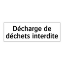 Décharge de déchets interdite