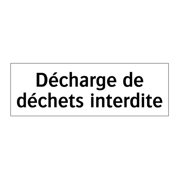 Décharge de déchets interdite