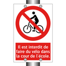 Il est interdit de faire du vélo dans la cour de l'école.