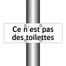 Ce n'est pas des toilettes