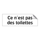 Ce n'est pas des toilettes