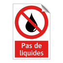 Pas de liquides
