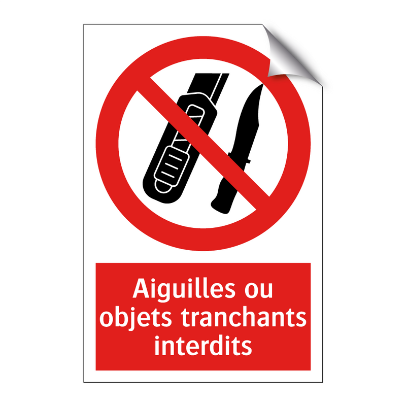 Aiguilles ou objets tranchants interdits