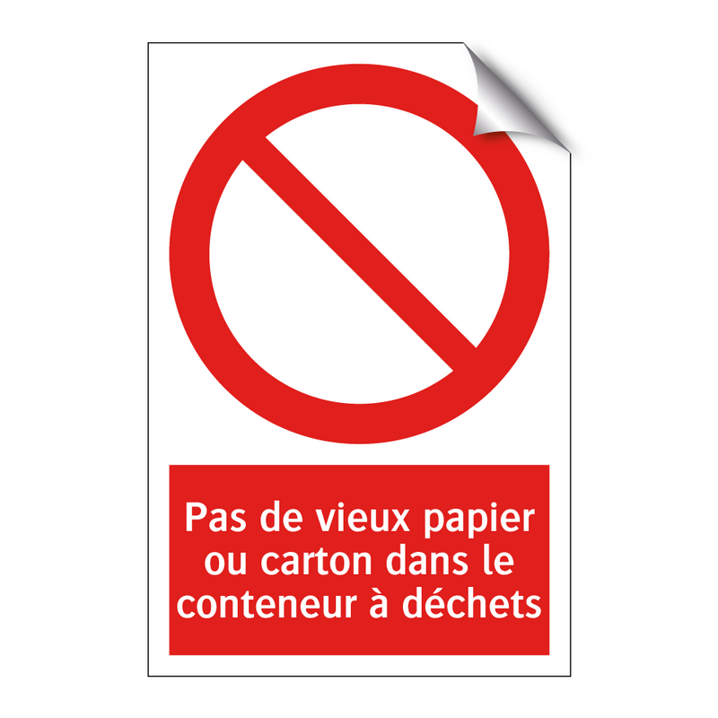 Pas de vieux papier ou carton dans le conteneur à déchets