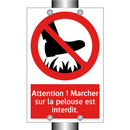 Attention ! Marcher sur la pelouse est interdit.