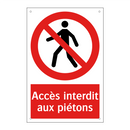 Accès interdit aux piétons