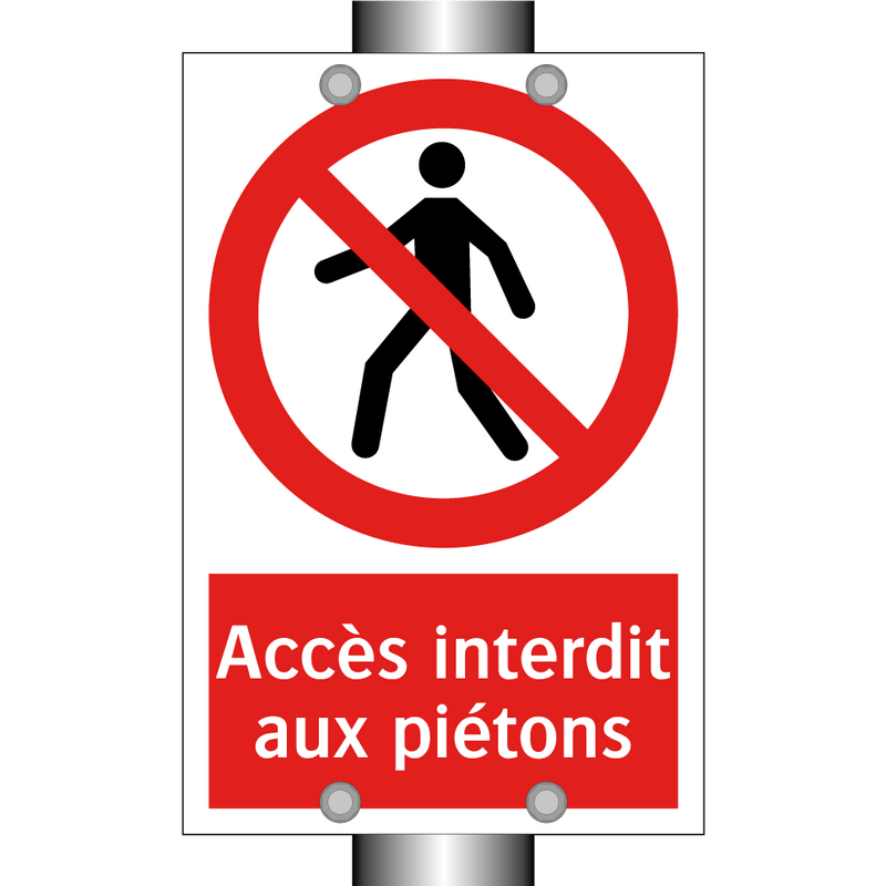 Accès interdit aux piétons