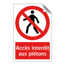 Accès interdit aux piétons