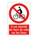 Il est interdit de faire du vélo sur les lieux