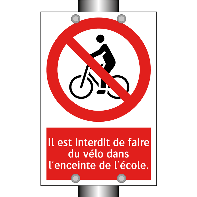 Il est interdit de faire du vélo dans l'enceinte de l'école.